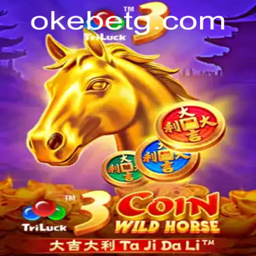Discover the Thrilling World of 3CoinWildHorse and Okebet