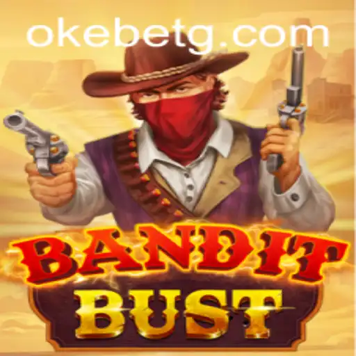 Discover BanditBust: The Exciting New Game by Okebet