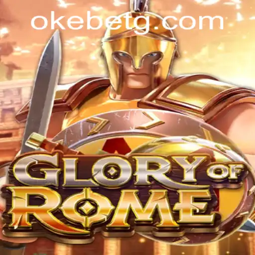 Discover the Epic World of GloryofRome with Okebet