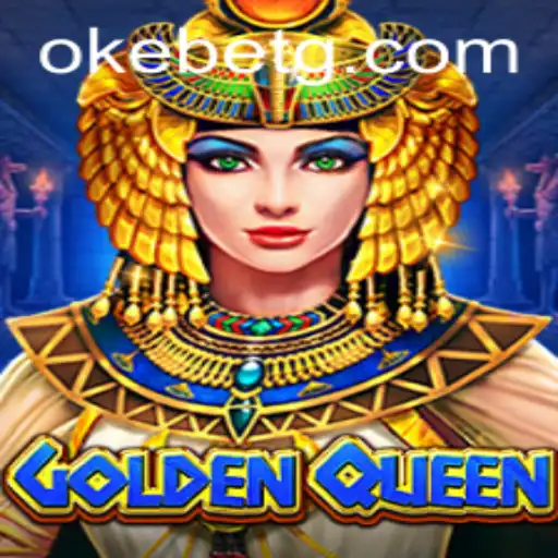 Exploring GoldenQueen: A Premier Gaming Experience with Okebet