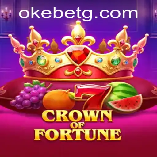 Exploring the Exciting World of CrownofFortune with Okebet