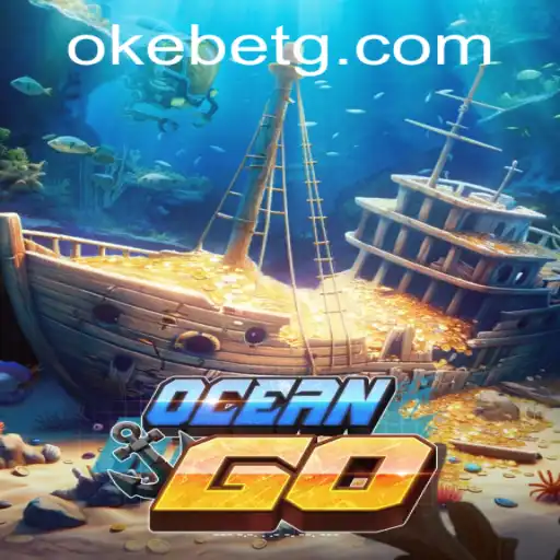 Explore the Thrilling World of OceanGO with Okebet
