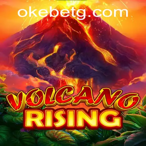 VolcanoRising: An Exciting Adventure in the World of Okebet